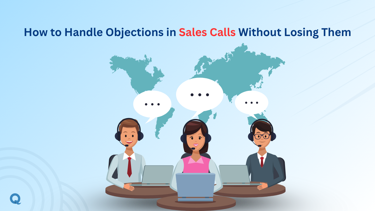 How to Handle Objections in Sales Calls Without Losing Them