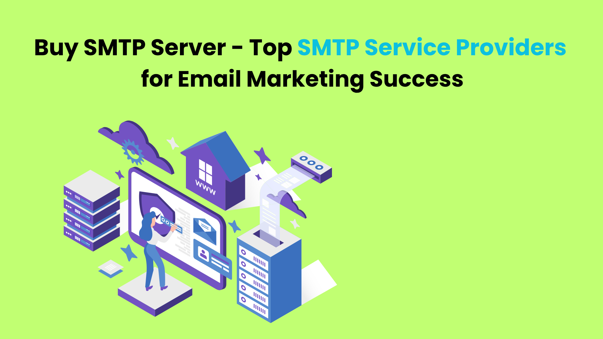 Buy SMTP Server- Top SMTP Service Providers for Email Marketing Success