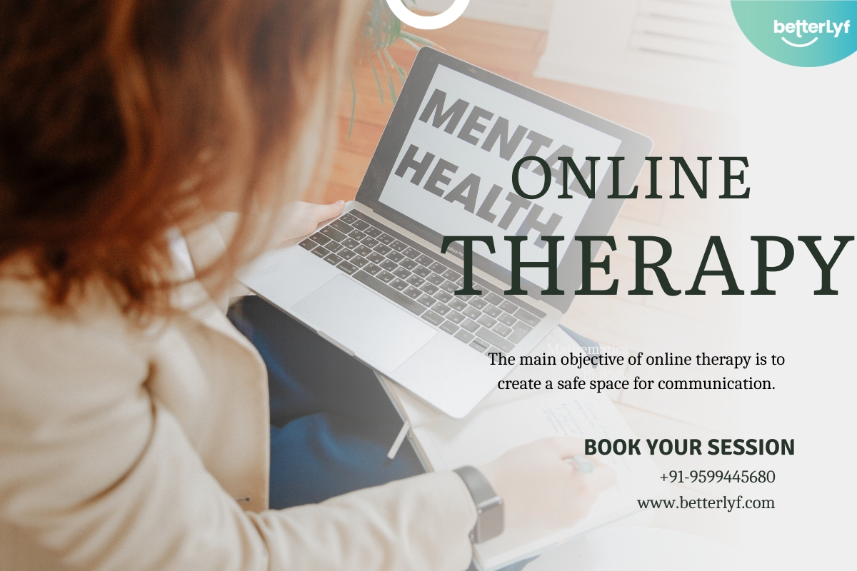 Transform Your Mental Health Journey with Online Therapy at BetterLYF