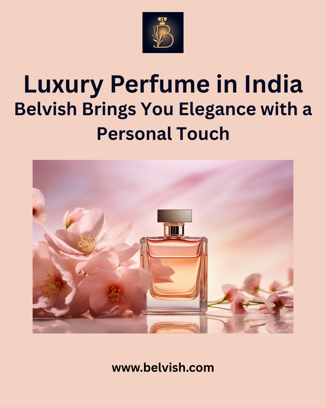 Luxury Perfume in India? Belvish Makes It Possible and Personal
