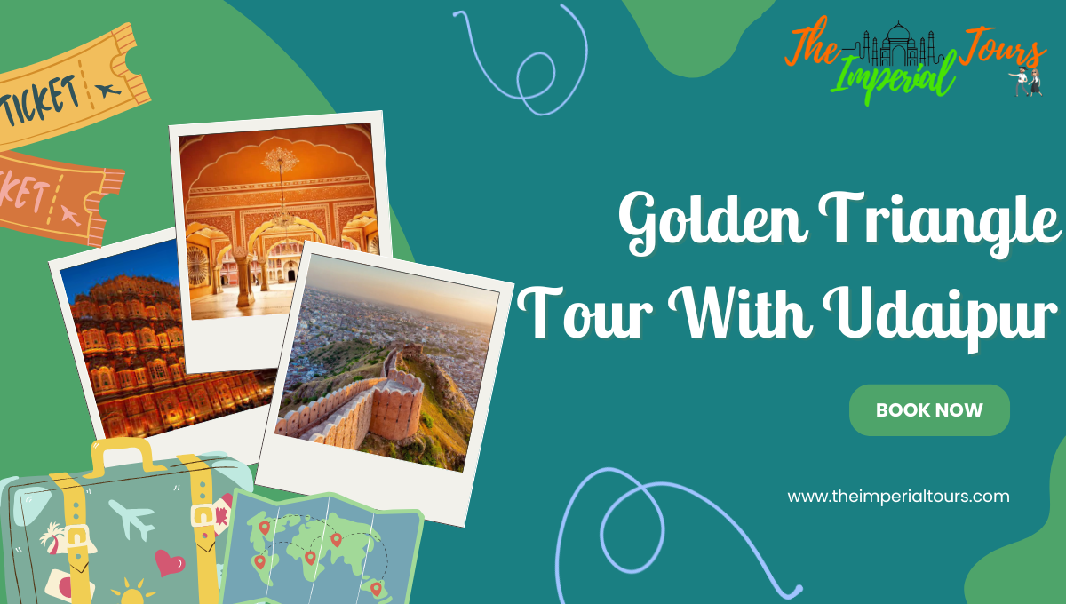 Golden Triangle Tour with Udaipur – A Luxury Escape Through India’s Heritage