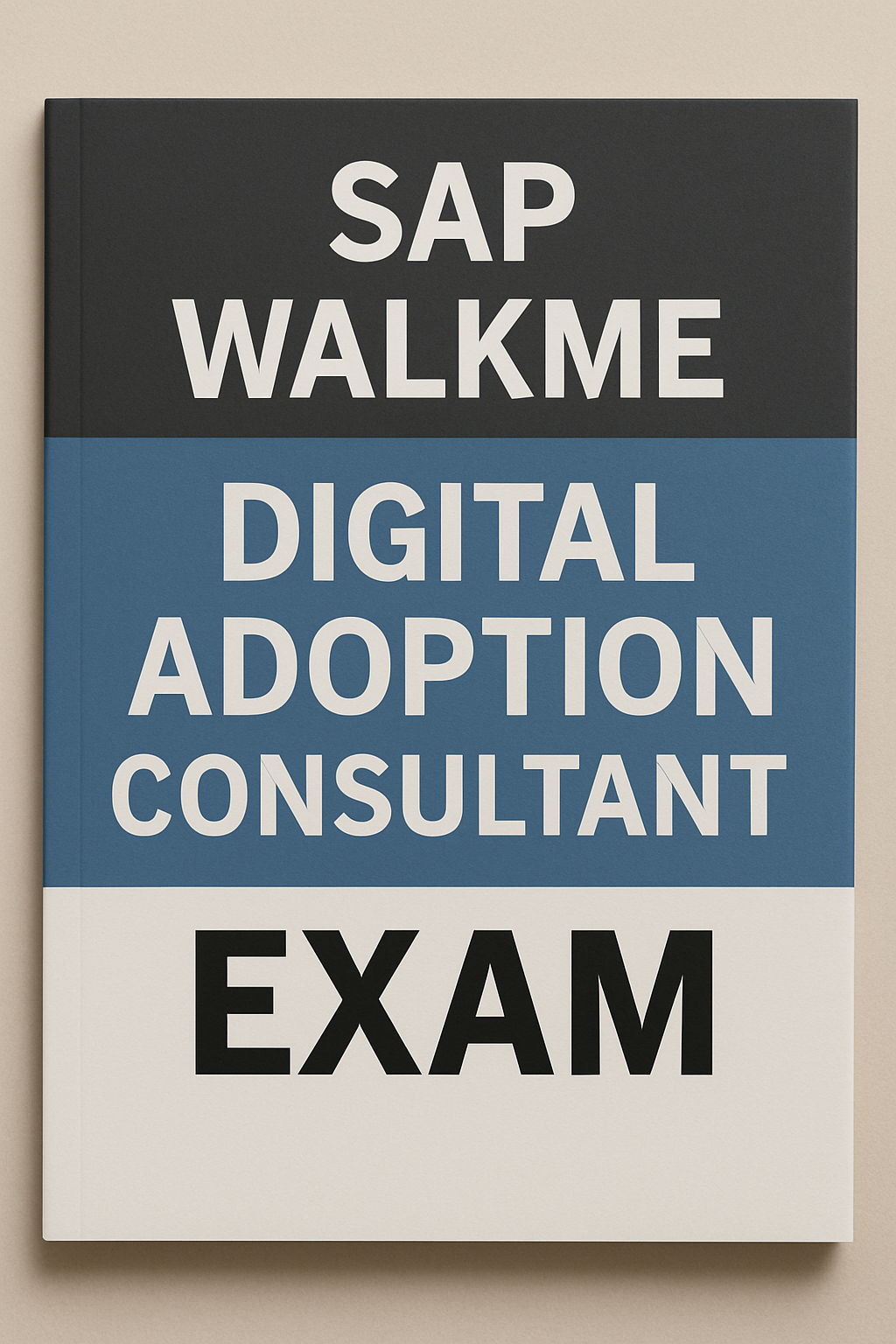 How to Pass the SAP WalkMe Digital Adoption Consultant Exam with Practice Test?
