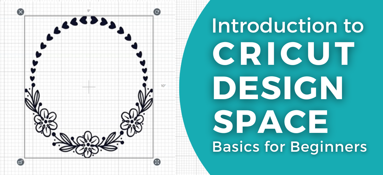 Introduction to Cricut Design Space Basics for Beginners