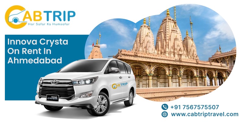 Innova Crysta Cab Rental in Ahmedabad – Travel in Style and Space