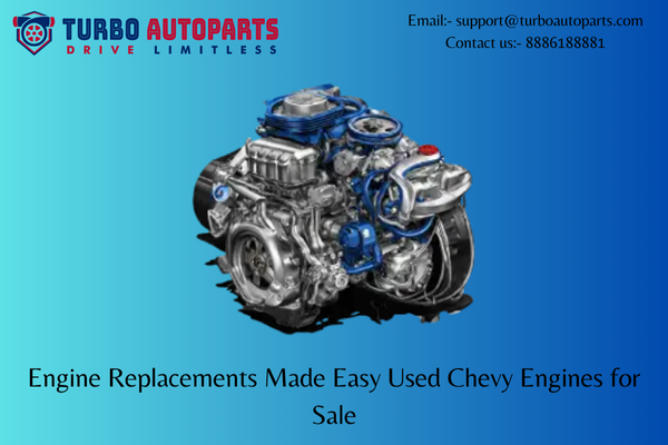 Engine Replacements Made Easy Used Chevy Engines for Sale