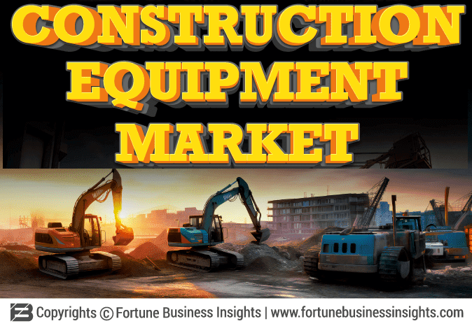 The Construction Equipment Market: Driving Infrastructure Development in 2025 and Beyond