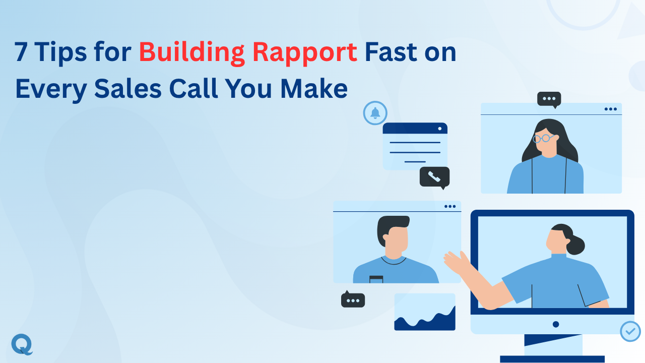 7 Tips for Building Rapport Fast on Every Sales Call You Make