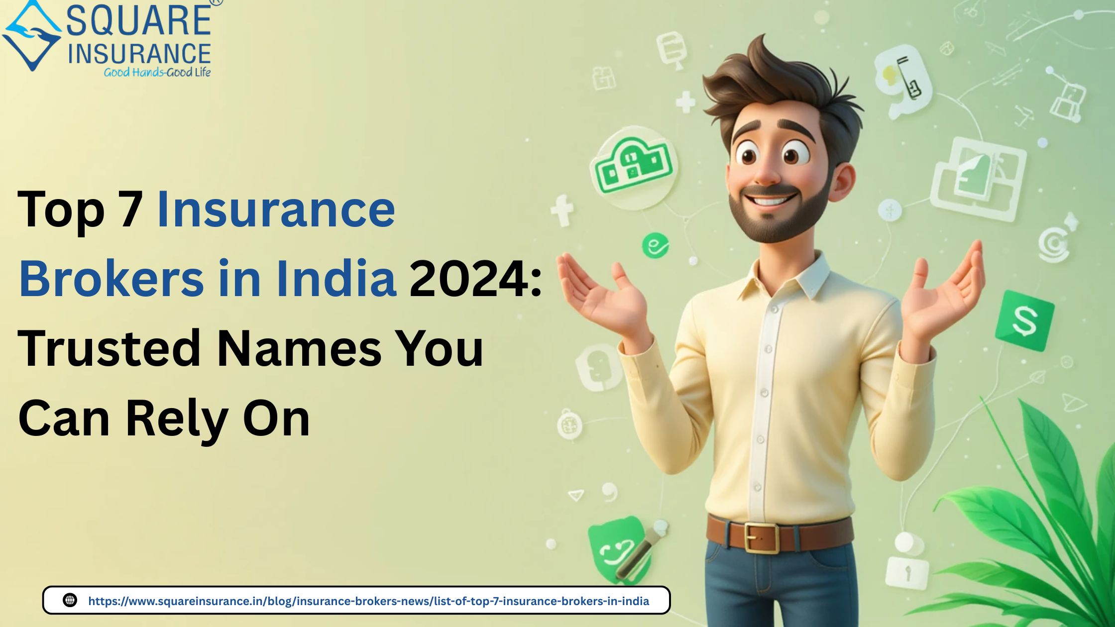 Top 7 Insurance Brokers in India 2024: Trusted Names You Can Rely On