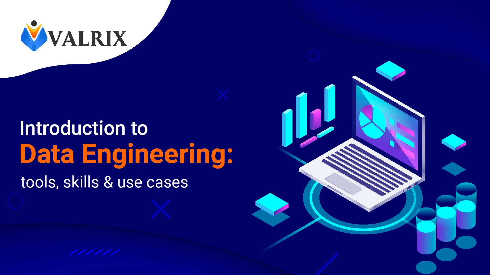 Introduction to Data Engineering: Tools, Skills & Use Cases