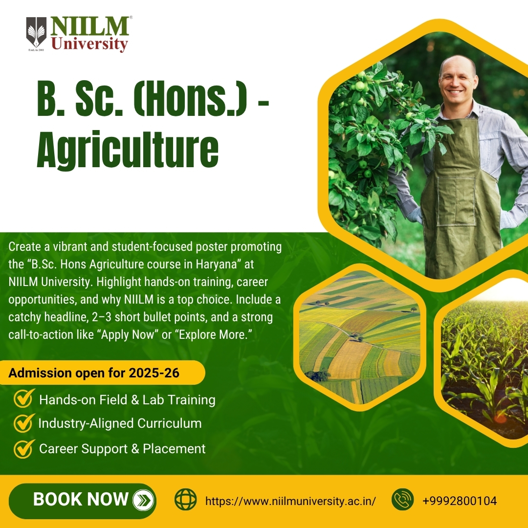 Empower Your Future with the B.Sc. Hons Agriculture Course in Haryana at NIILM University