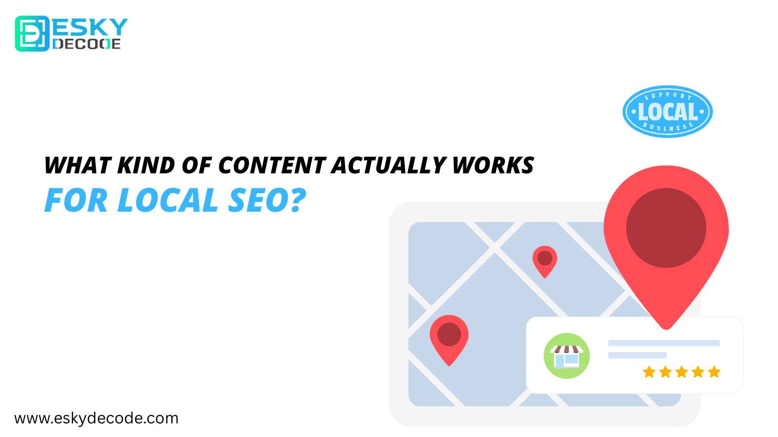What Kind of Content Actually Works for Local SEO?