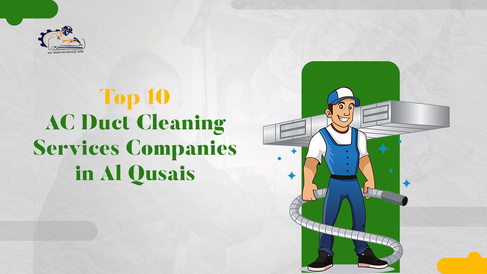 Top 10 AC Duct Cleaning Services Companies in Al Qusais
