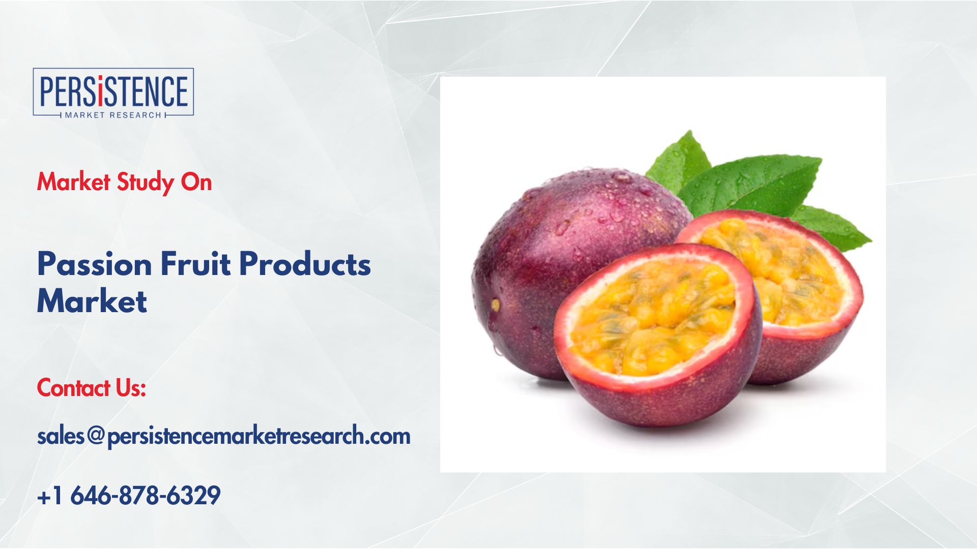 Passion Fruit Products Market: Powdered Forms Gain Popularity Worldwide