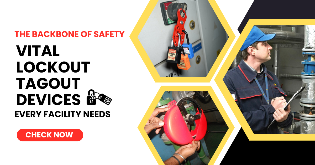 The Backbone of Safety: Vital Lockout Tagout Devices Every Facility Needs