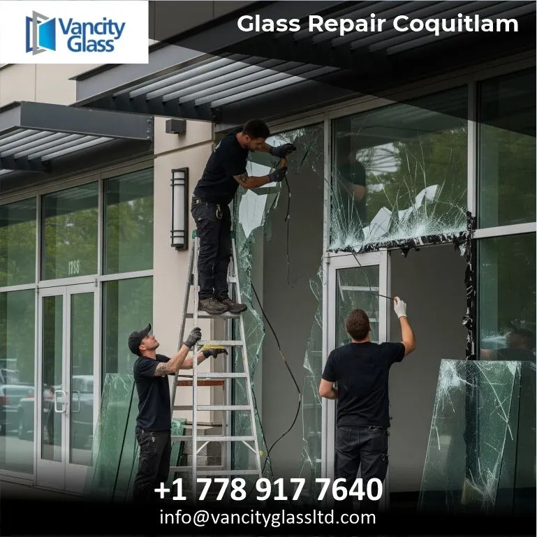 Glass Repair Coquitlam – Fast & Reliable Service by Vancity Glass Ltd