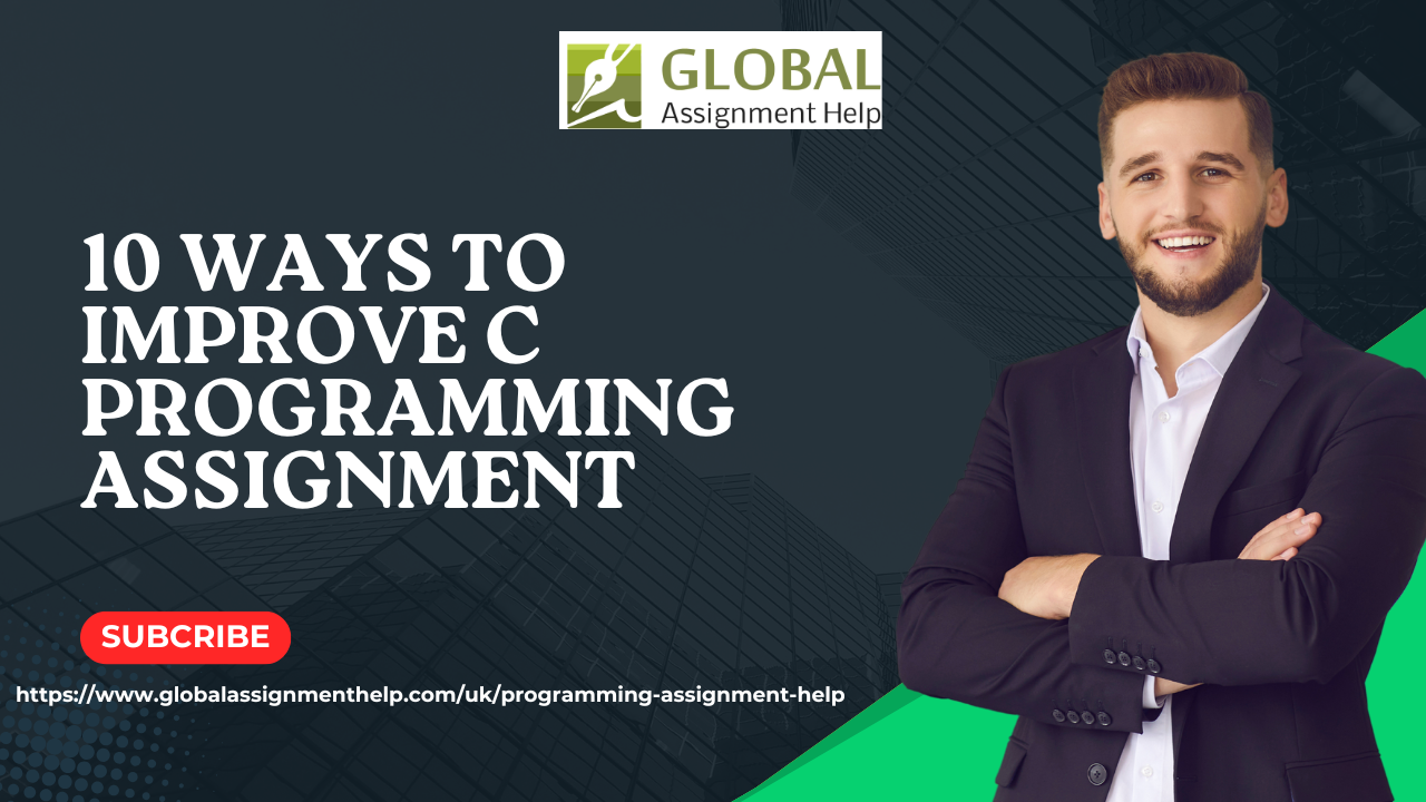 10 ways To Improve C Programming Assignment