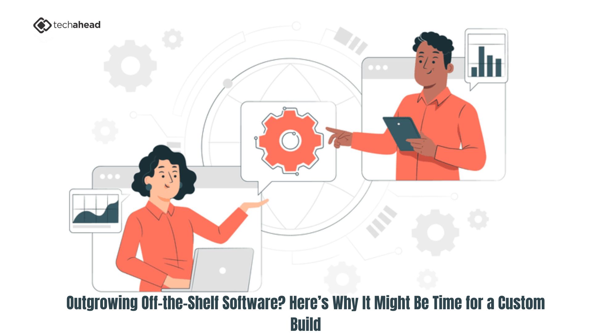 Outgrowing Off-the-Shelf Software? Here’s Why It Might Be Time for a Custom Build