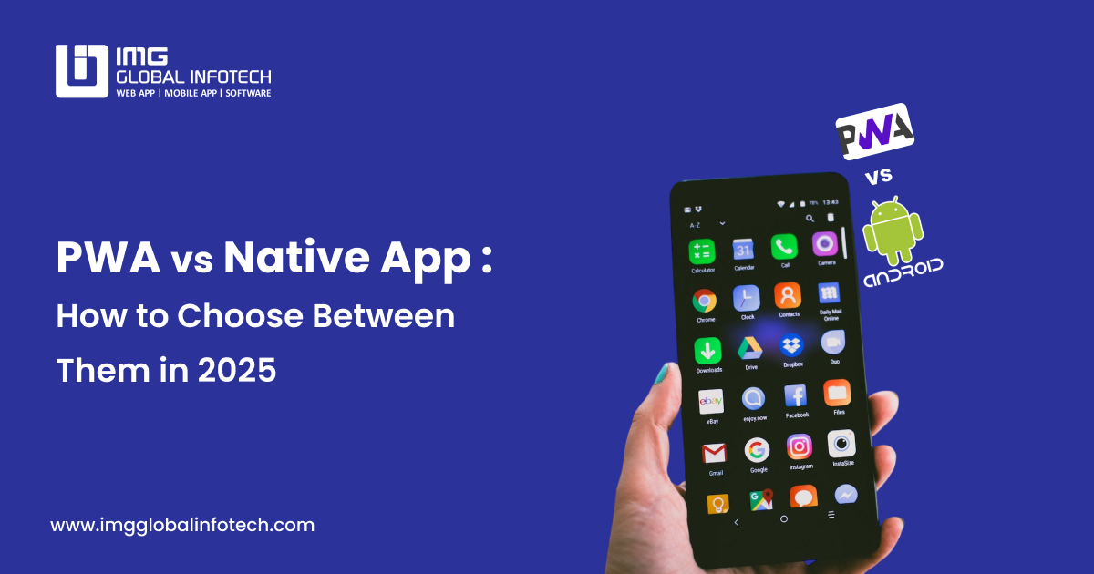 PWA Vs. Native App: How to Choose Between Them in 2025