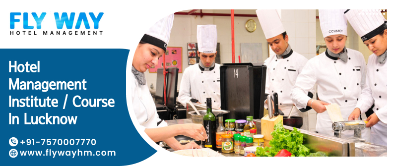 Best Hotel Management College in Lucknow – Flyway Institute
