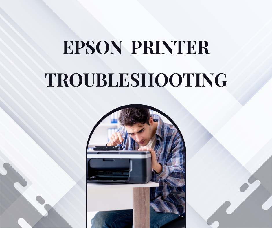 How to Fix Common Epson Printer Issues in 2025