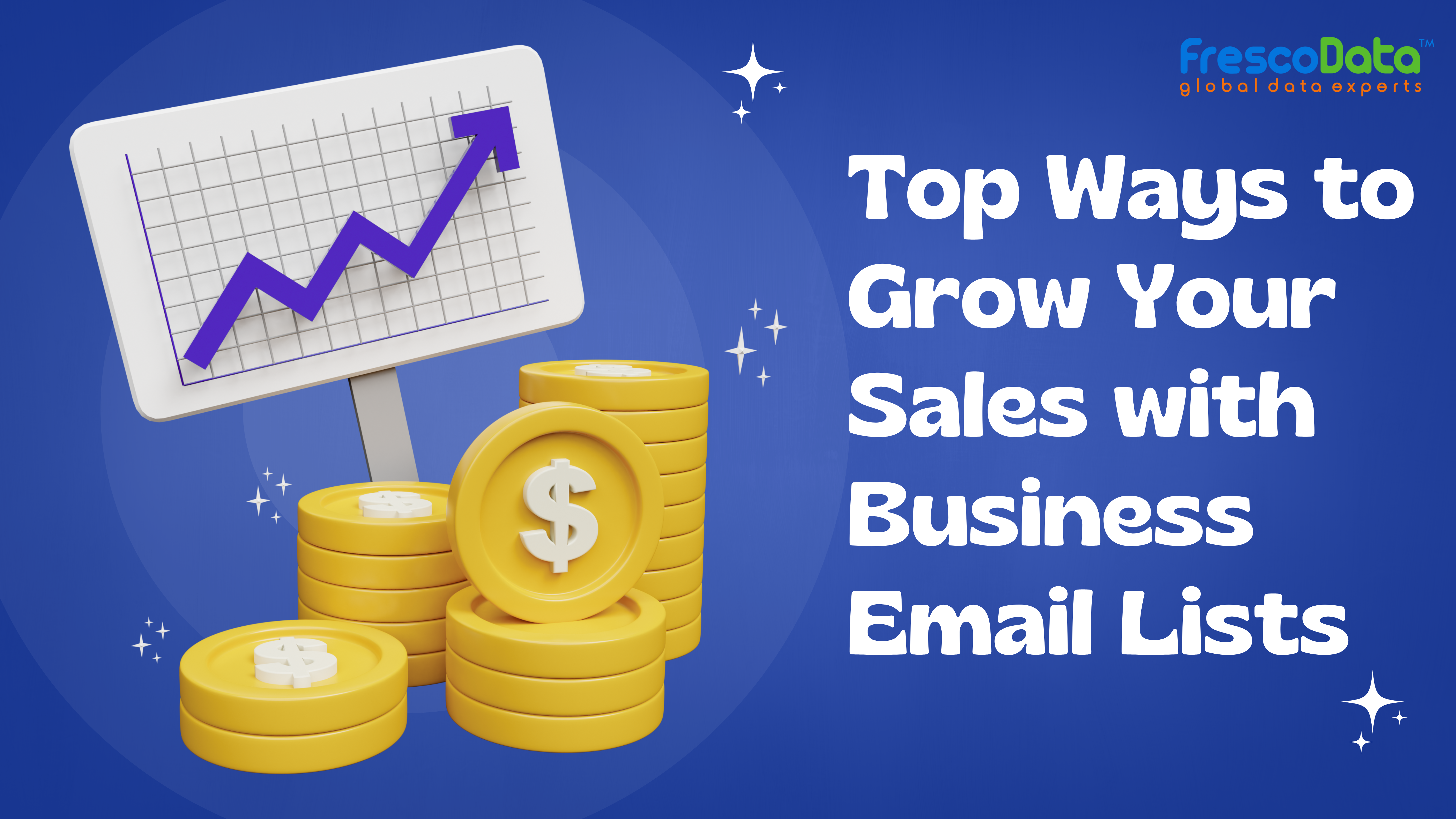 Top Ways to Grow Your Sales with Business Email Lists