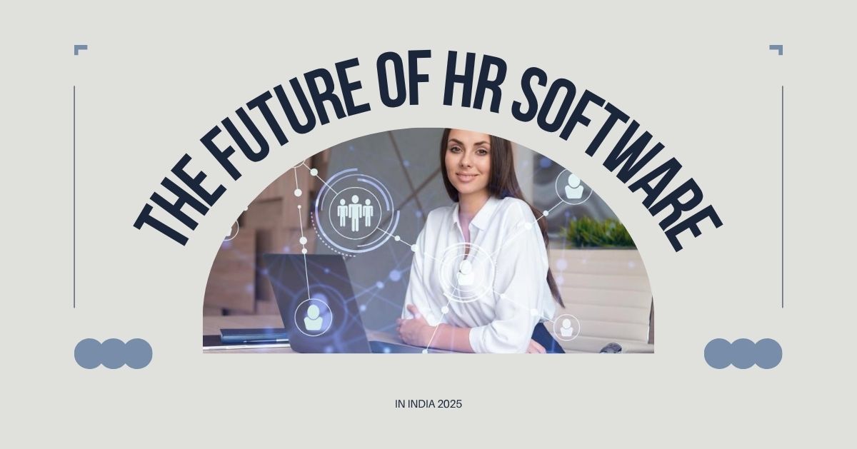 Future of best HR software in India 2025