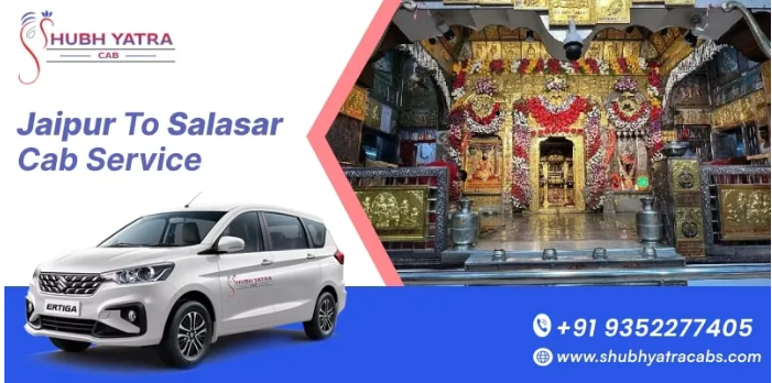 Jaipur To Salasar Cab Service – A Ride of Faith, Comfort & Clean Roads