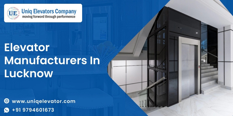 Elevator Manufacturers in Lucknow | Uniq Elevators