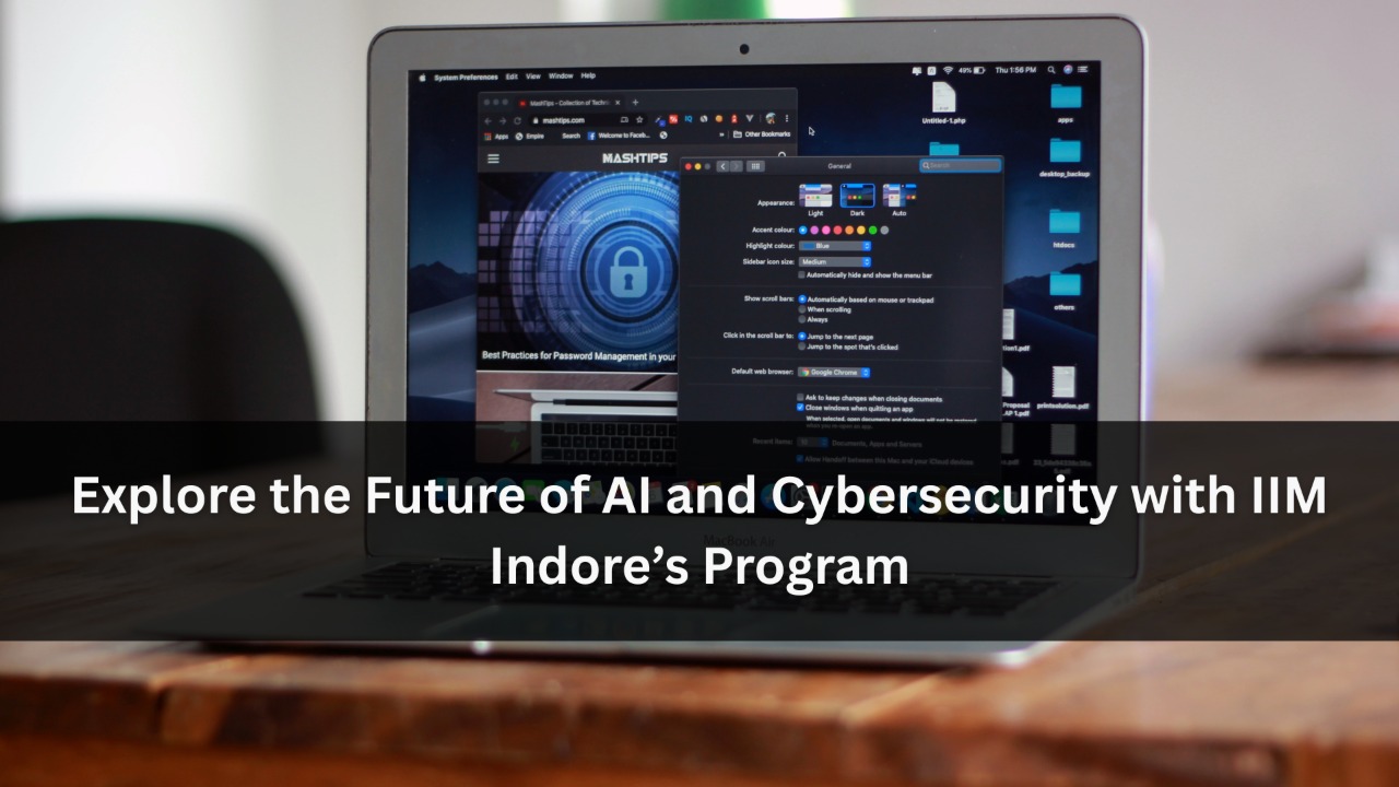 Explore the Future of AI and Cybersecurity with IIM Indore’s Program