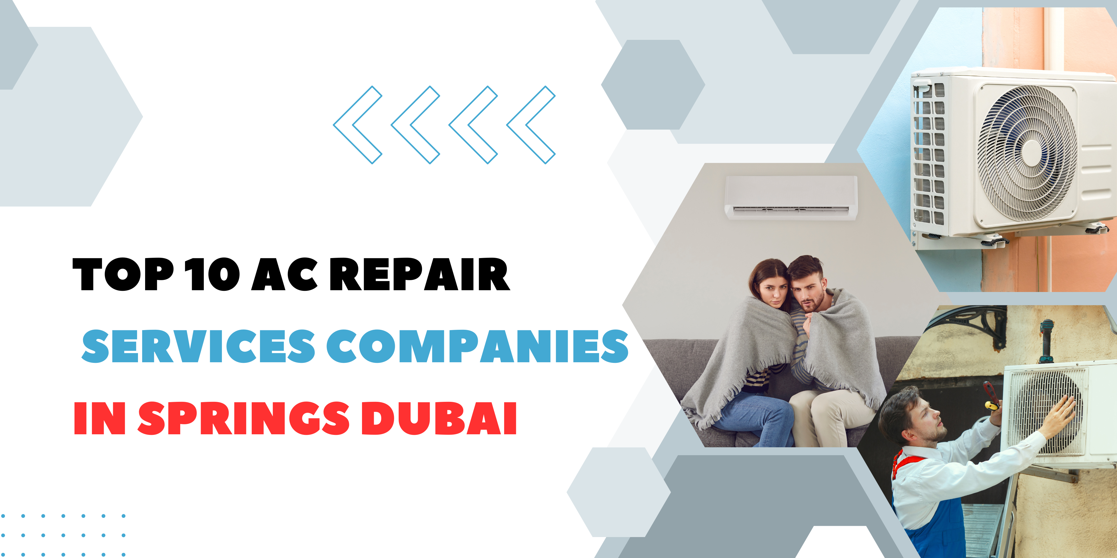 Top 10 AC Repair Services Companies in Springs Dubai-2025