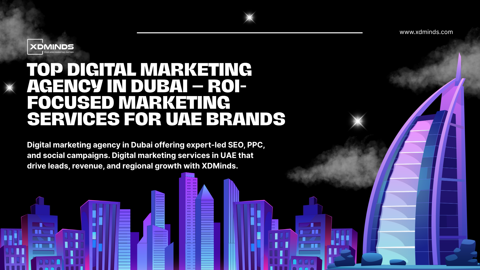 Digital Marketing Agency in Dubai, UAE That Scales Results - XDMinds