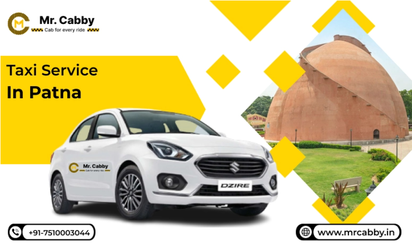 TAXI SERVICE IN PATNA – YOUR RELIABLE EVERYDAY TRAVEL PARTNER