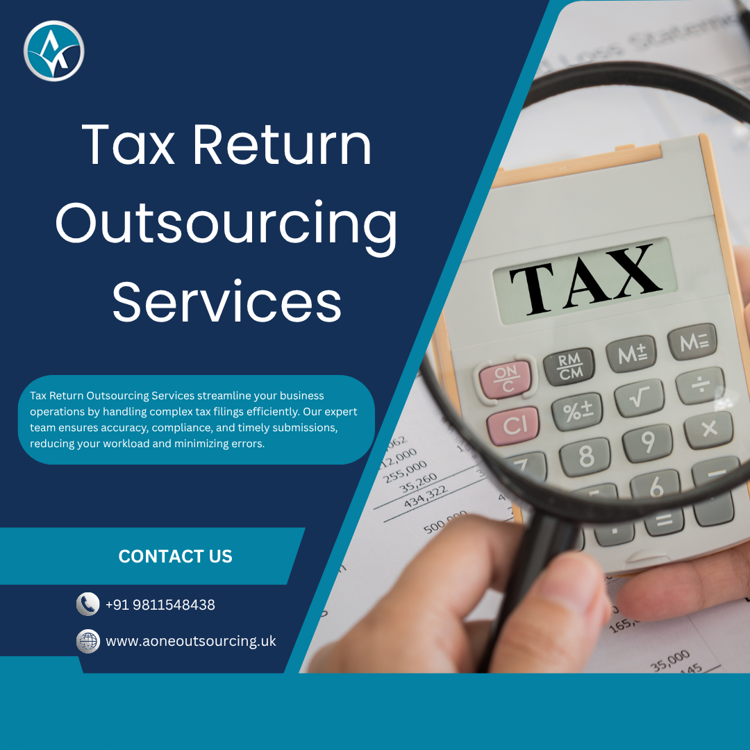 Tax Return Outsourcing Services: A Smart Solution for UK Businesses