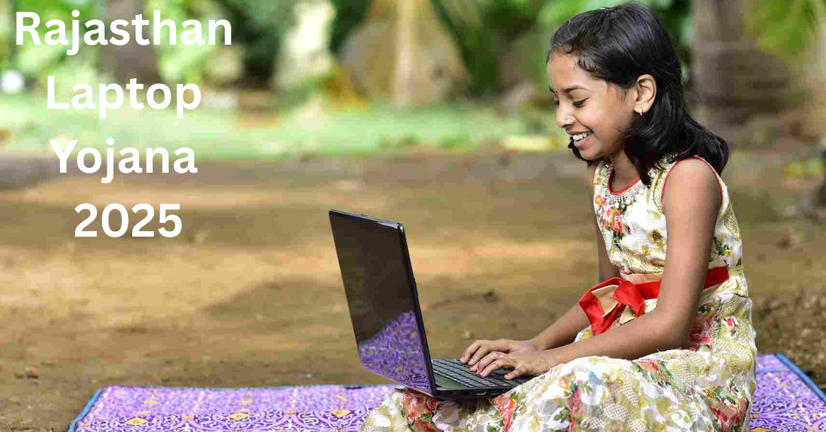 Rajasthan Laptop/Tablet Yojana 2025: Full Guide to Eligibility, Benefits & How to Apply