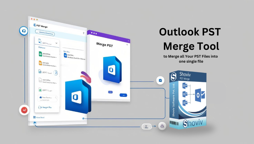 Simplify Outlook Management: In‑Depth Look at Shoviv PST Merge Tool