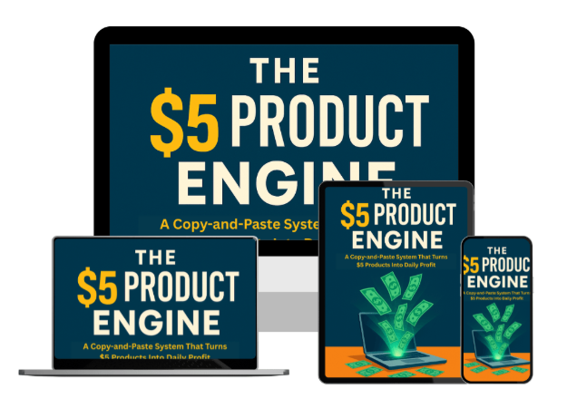 The $5 Product Engine: A Practical Framework for Selling Your First Digital Product Without Ads or T