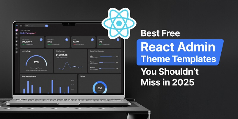 Best Free React Admin Theme Templates You Shouldn’t Miss in 2025