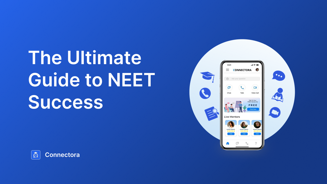 NEET Doubt Solving App: Get Instant Help from MBBS Mentors on Connectora