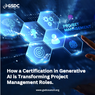 How a Certification in Generative AI is Transforming Project Management Roles.