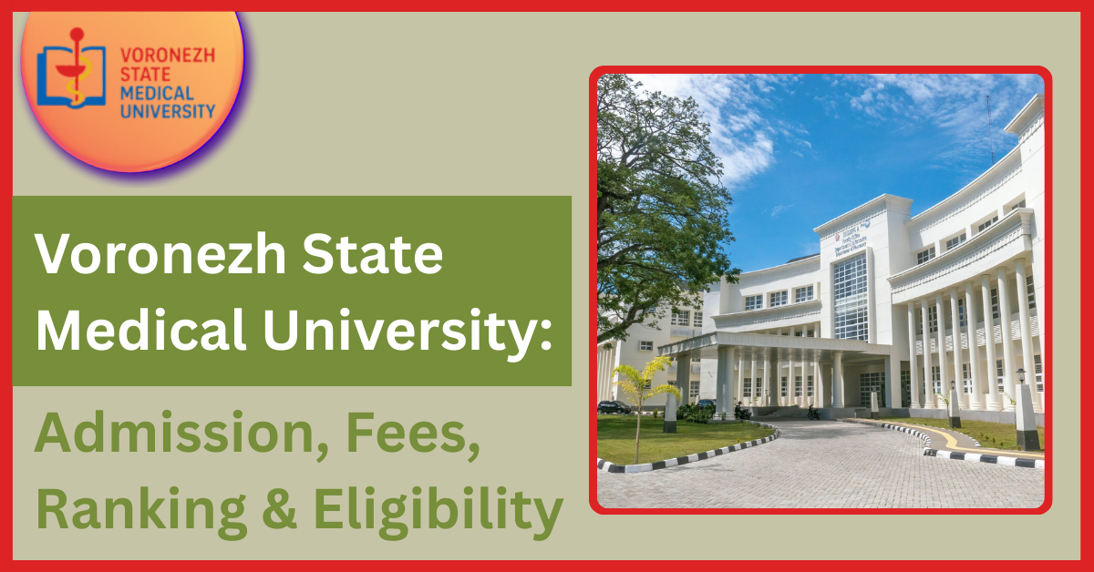 Voronezh State Medical University: Your Gateway to MBBS in Russia