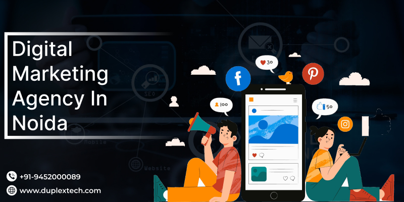 Best Digital Marketing Agency in Noida: Boost Your Online Presence Today!