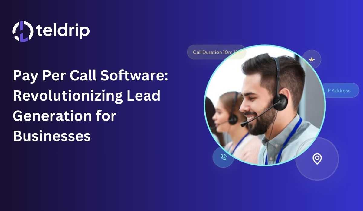 Pay Per Call Software: Revolutionizing Lead Generation for Businesses