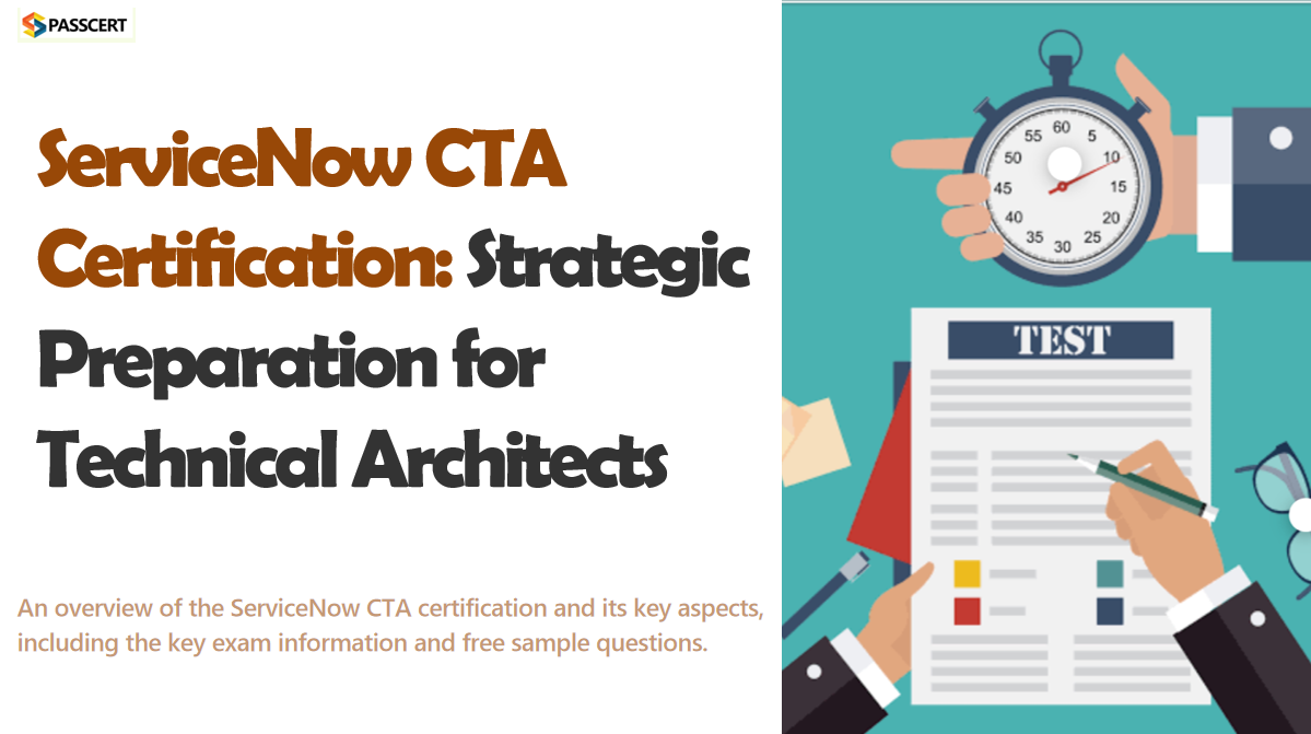 Best Tips to pass the ServiceNowCertified Technical Architect (CTA) Exam
