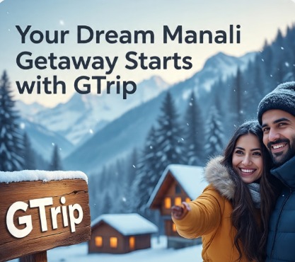 Himachal Tour Packages – Book Now with GTrip