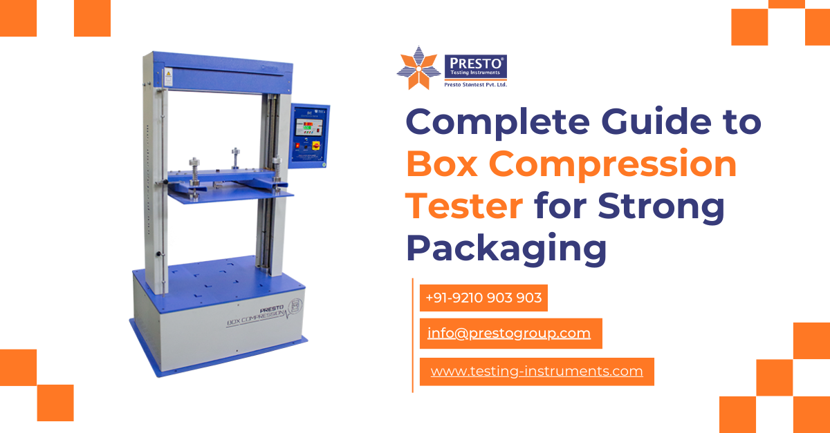 Complete Guide to Box Compression Tester for Strong Packaging