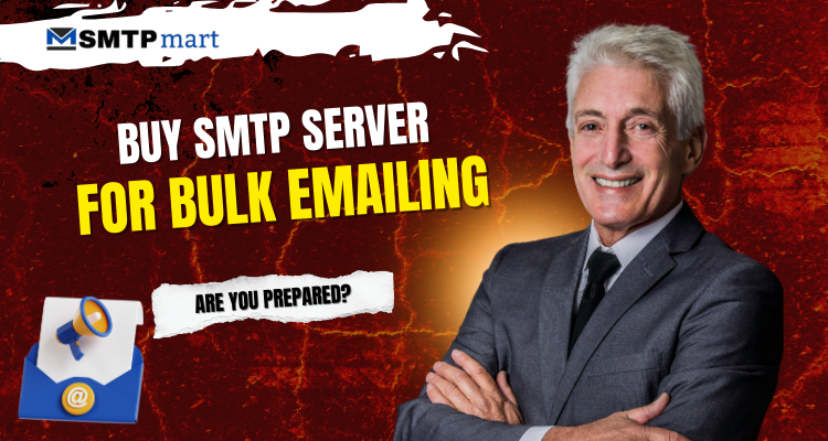 Buy SMTP Server for Bulk Emailing: Legal Tips & Best Practices
