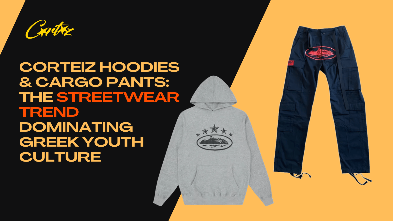 Corteiz Hoodies & Cargo Pants: The Streetwear Trend Dominating Greek Youth Culture