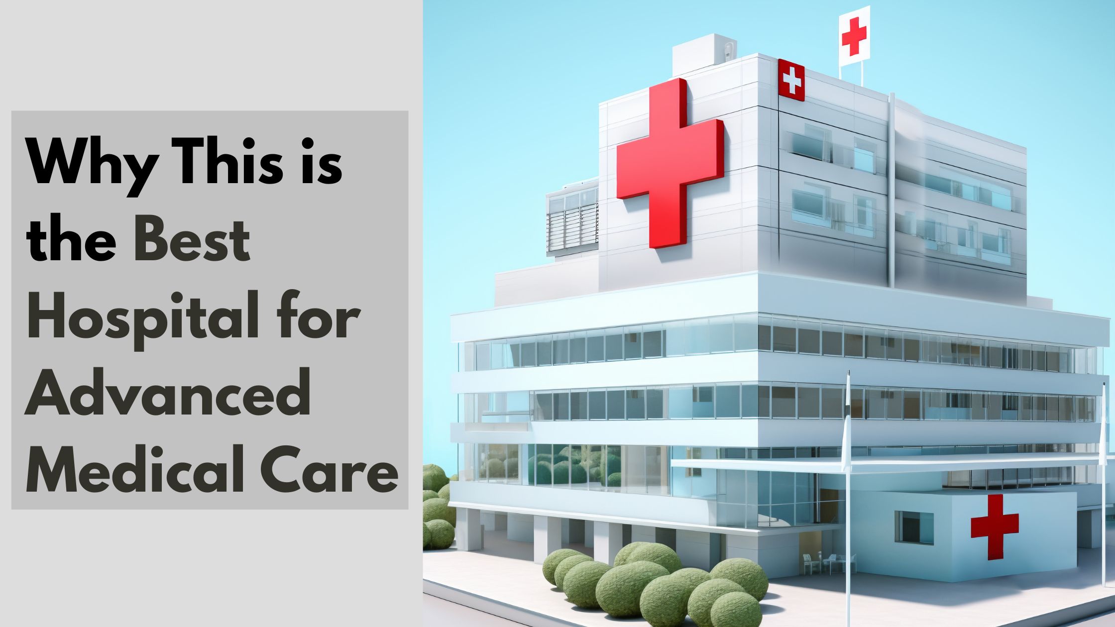 Why This is the Best Hospital for Advanced Medical Care