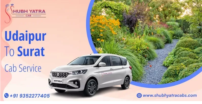 Udaipur To Surat Cab Service – Premium Road Travel with Shubh Yatra Cabs