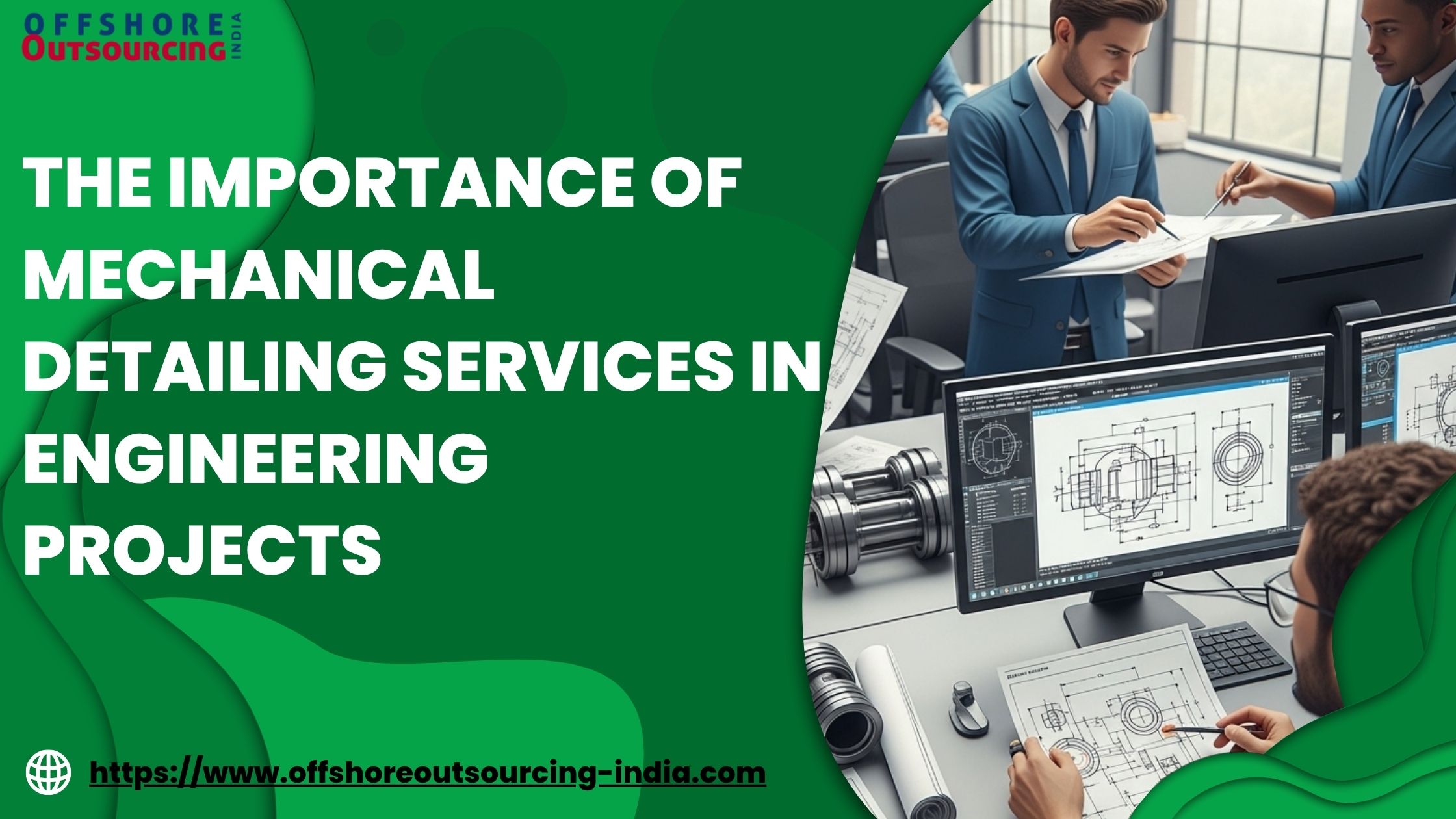 The Importance of Mechanical Detailing Services in Engineering Projects